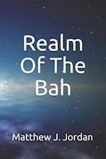 Realm of the Bah