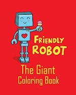 Friendly Robot the Giant Coloring Book