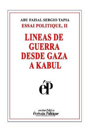 Lineas de Guerra Desde Gaza a Kabul