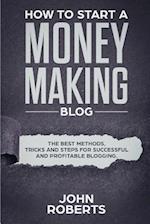 How to Start a Money Making Blog