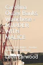 Carolina Outer Banks Wanchese - Murder with Malice