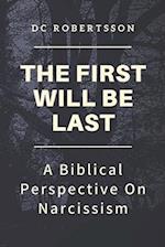 The First Will Be Last: A Biblical Perspective On Narcissism 