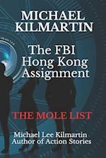 Michael Kilmartin The Hong Kong Assignment: THE MOLE LIST 