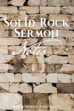 Solid Rock Sermon Notes