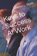 Keys to Success at Work