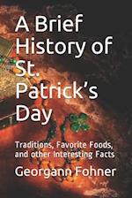 A Brief History of St. Patrick's Day