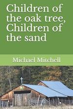 Children of the oak tree, Children of the sand