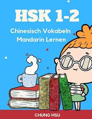 Hsk 1-2 Chinesisch Vokabeln Mandarin Lernen