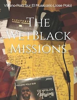 The WetBlack Missions