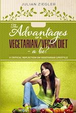 The Advantages of a Vegetarian/Vegan Diet - A Lie?