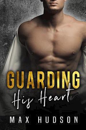 Guarding His Heart