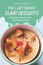 The Lazy Baker - Dump Desserts