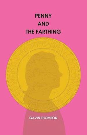 Penny and the Farthing