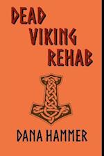 Dead Viking Rehab