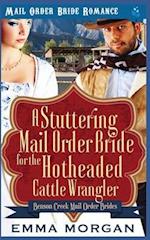 A Stuttering Mail Order Bride for the Hotheaded Cattle Wrangler