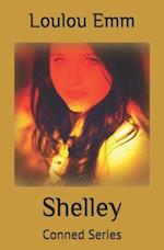 Shelley: Conned Series 