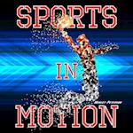 Sports in Motion