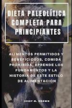 Dieta Paleolítica Completa Para Principiantes