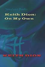 Keith Dion: On My Own 
