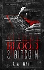Blood & Bitcoin: Organized Crime 