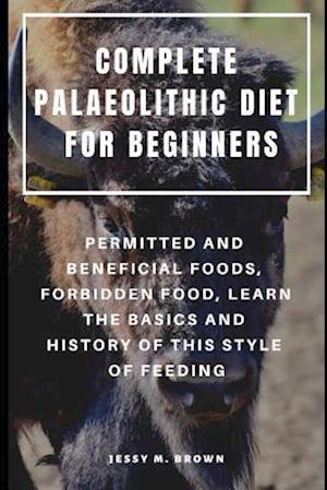 Complete Palaeolithic Diet for Beginners