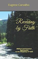 Receiving by Faith