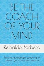 Be the Coach of Your Mind