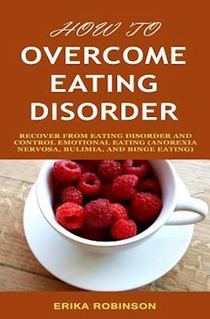 How to Overcome Eating Disorder