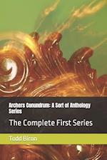 Archers Conundrum: A Sort of Anthology Series: The Complete First Series 