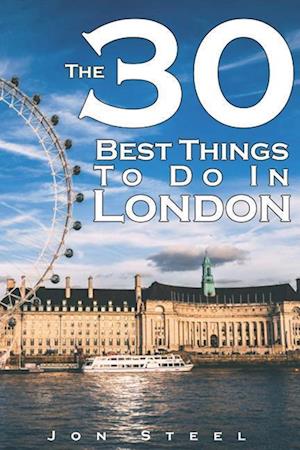 The 30 Best Things to Do in London