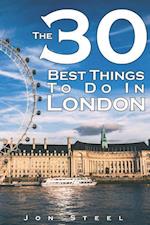 The 30 Best Things to Do in London