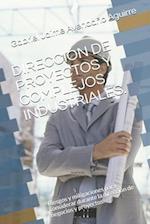 Dirección de Proyectos Y Complejos Industriales.