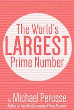 The World's Largest Prime Number