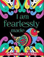 I Am Fearlessly Made