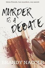 Murder Is A Debate