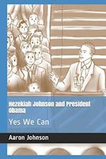 Hezekiah Johnson and President Obama