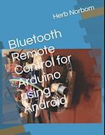 Bluetooth Remote Control for Arduino Using Android