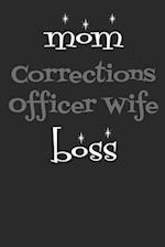 Mom Corrections Officer Wife Boss