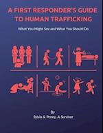 A First Responder's Guide to Human Trafficking