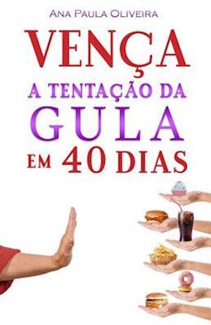 Vença a Tentação Da Gula