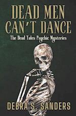 Dead Men Can't Dance