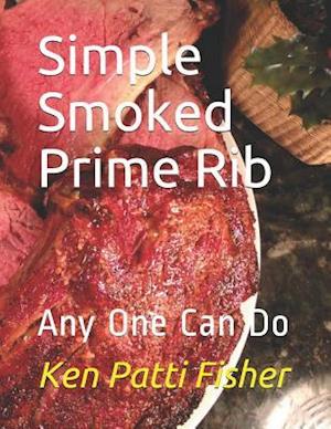 Simple Smoked Prime Rib