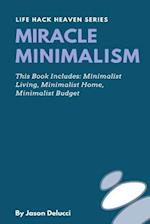 Miracle Minimalism