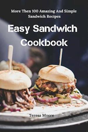 Easy Sandwich Cookbook