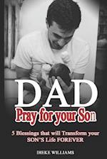 Dad, Pray for Your Son