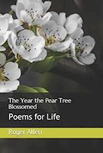 The Year the Pear Tree Blossomed