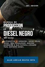 Manual de Producción de Diesel Negro En Casa 2da Edición