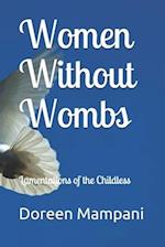 Women Without Wombs