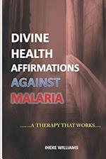 Divine Health Affirmations Against Malaria