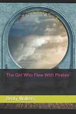 The Girl Who Flew with Pirates